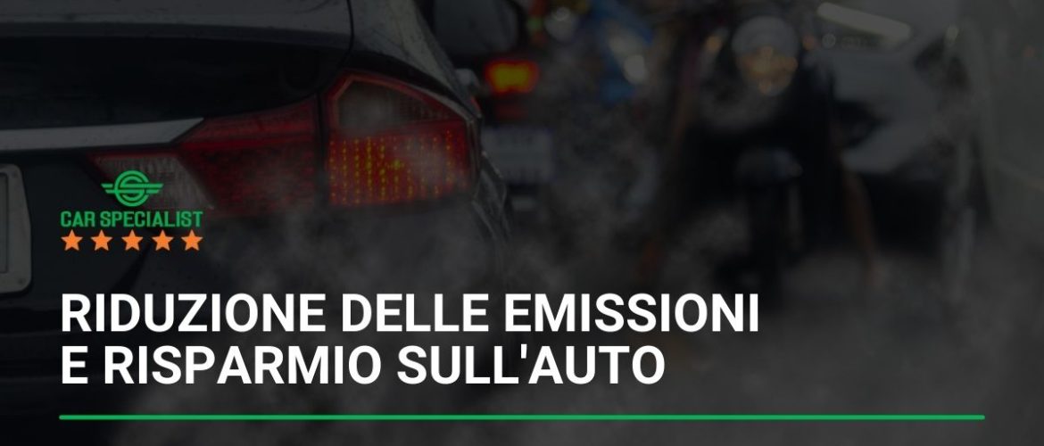 Riduzione delle emissioni e risparmio sull’auto: veicoli eco-friendly e tecnologie alternative